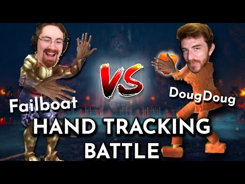 Doug & Failboat ULTIMATE HAND TRACKING BATTLE