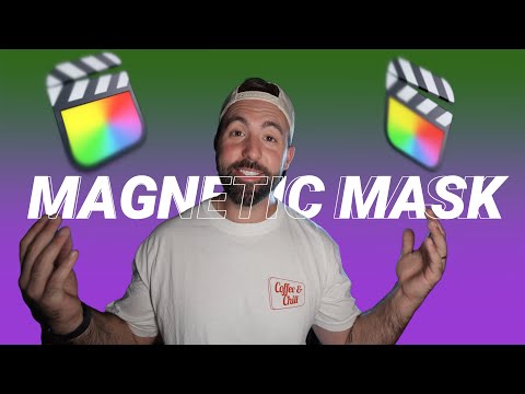Magnetic Mask Complete Guide (Final Cut Pro)