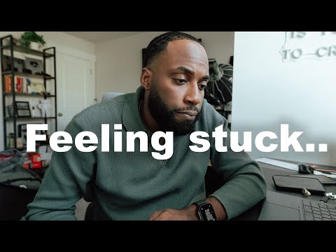 Feeling stuck..
