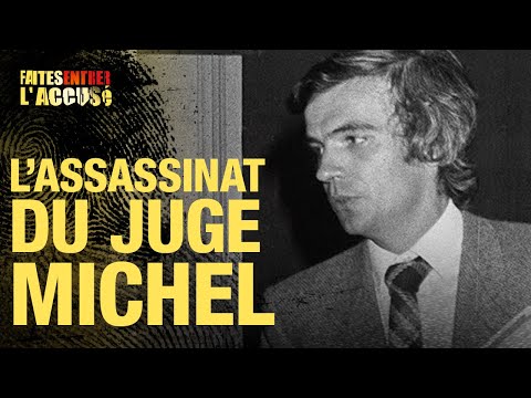Faites entrer l'accusé - L'assassinat du juge Michel - S3
