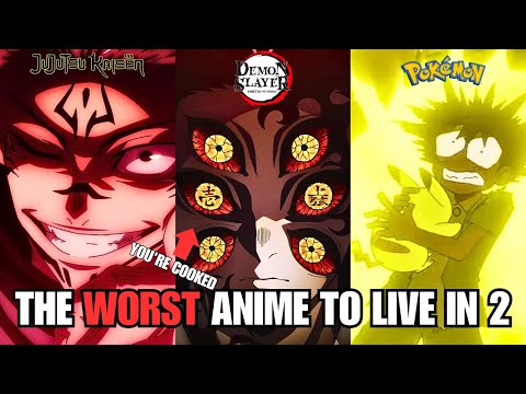 The WORST Anime Worlds to Live In 2