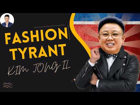 Dictator in Designer Dreams: Kim Jong-il’s Fashion Disaster