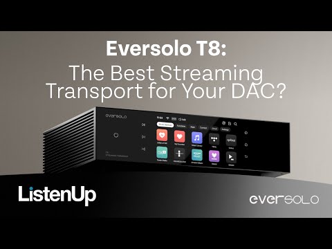 Eversolo T8 Review | High-End Streaming Transport