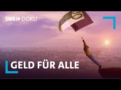 Der große Traum - Geld für alle: Experiment bedingungsloses Grundeinkommen | SWR Doku