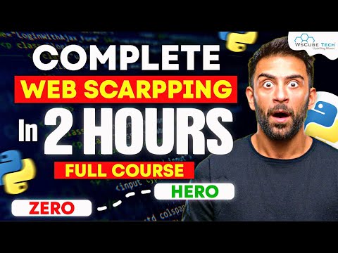 Web Scraping Course For Beginners 2024 | Learn Web Scraping with Practical in 2 Hours (FREE)