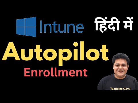 Microsoft Intune Autopilot Enrollment step by step Guide in Hindi !