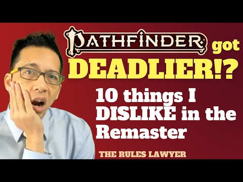 10 things I DISLIKE in the Pathfinder Remaster, + the legislative history of DEATH