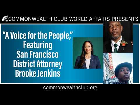 “A Voice for the People” featuring San Francisco District Attorney Brooke Jenkins