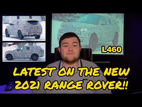 LATEST INSIDER | Everything we know about the NEW 2021 L460 5th generation Range Rover!