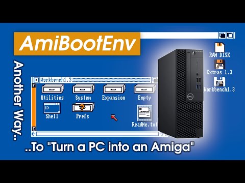 AmiBootEnv - Another Way to Turn a PC "Into an Amiga"