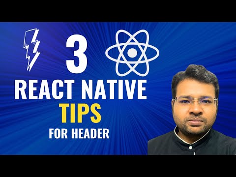 3 React Native Tips for Header for Better User Experience