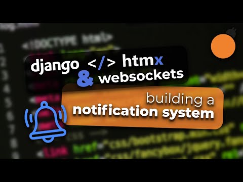 Django and HTMX #21 - WebSocket Notifications with the HTMX WebSocket Extension and django-channels