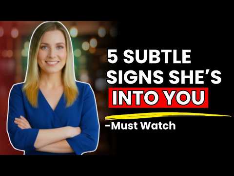 5 Subtle Signs She’s Into You || Old Stoic Wisdom