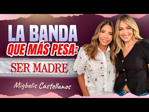 MIGBELIS CASTELLANOS: “Para mí el embarazo no era sinónimo de casarme” | @VivianaGibelliTV