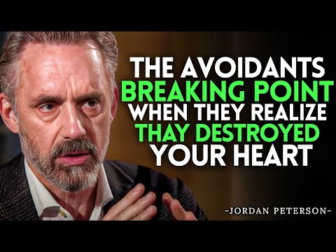 The Avoidant’s Breaking Point — When They Realize They Destroyed Your Heart | Jordan Peterson