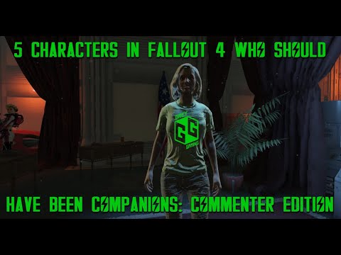 5 Characters in Fallout 4 That Should Have Been Companions: Commenter Edition