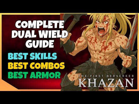 EVERYTHING you need to know about Dual Wield in the First Berserker Khazan