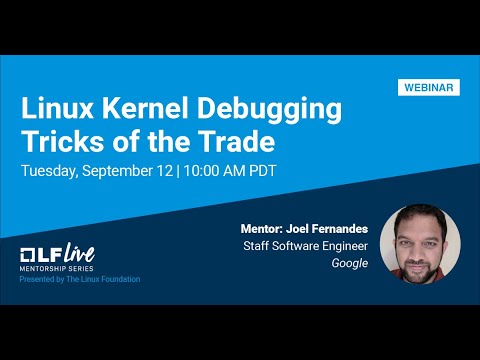 Mentorship Session: Linux Kernel Debugging Tricks of the Trade