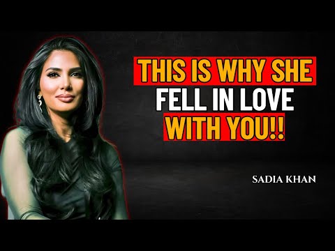 This is Why She Fell in Love With You | Sadia Khan |