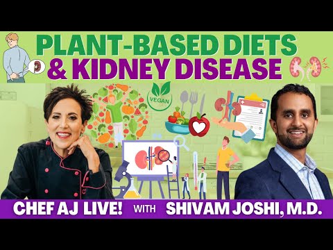 Plant-Based Diets and Kidney Disease with Shivam Joshi, M.D.