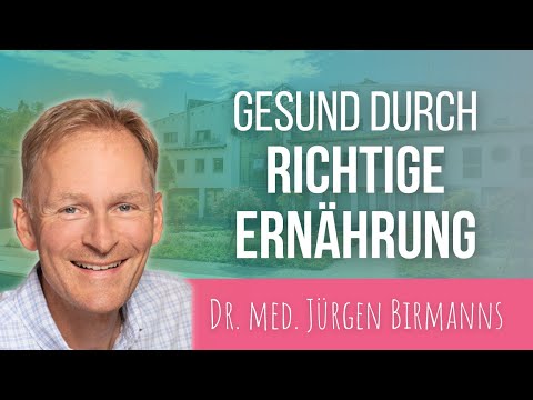 Gesund durch richtige Ernährung | Die Gesundheitsberater | Dr. med. Jürgen Birmanns