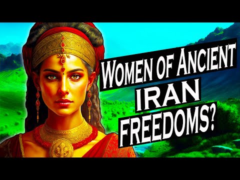 The Women of Ancient Iran - How Free Were They?