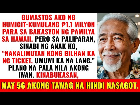 Gumastos Ako ng 1.1 Milyong Piso Para sa Bakasyon sa Hawaii, Pero Sabi ng Anak Ko 'Nakalimutan Ko..'