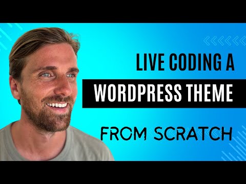 Live Coding WordPress Theme from Scratch | 50 min | 2024