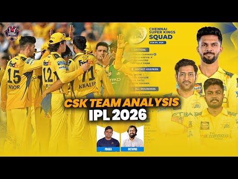 CSK team Analysis IPL 2026|Pdoggspeaks