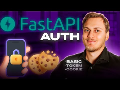 Authentication in FastAPI | Basic Auth, Cookie Auth, Headers, Token | FastAPI Auth