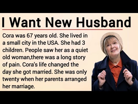 Learn English Through Story Level 3 | Graded Reader | English Story | I Want New Husband