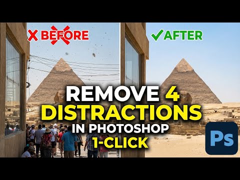 4 Distractions You Can Remove in Photoshop with ONE CLICK!