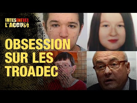 Faites entrer l'accusé - Obsession sur les Troadec