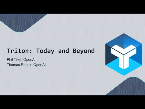 Phil Tillet and Thomas Raoux Triton Today and Beyond