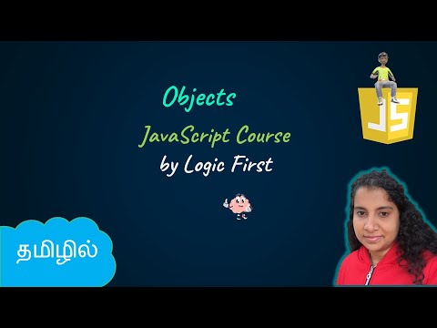 Objects in Javascript | JavaScript Course | Logic First Tamil