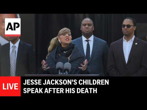 LIVE: Jesse Jackson's children speak after his death