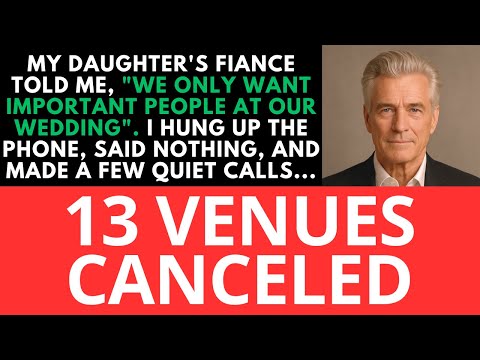 My Daughter's Fiancé Said We Only Want Important People Night Before — The $500K Wedding Vanished.