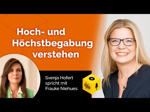 Hoch- und Höchstbegabung verstehen