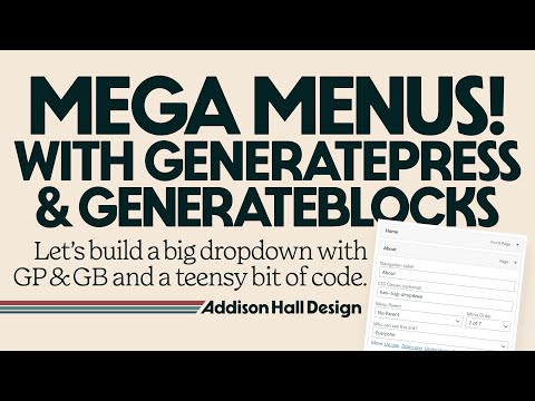 Mega Menus in GenerateBlocks and GeneratePress! And a smidgen of custom code...