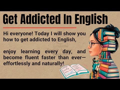 Get Addicted to English 💯📚 || Speak Fluently, Think in English & Transform Your Life Fast! ✅ English