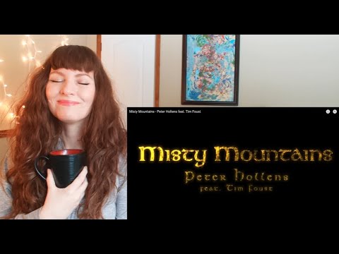 -Misty Mountains-Peter Hollens featuring Tim Foust This was incredible!