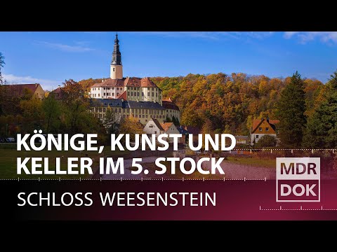 Von oben nach unten gebaut - Schloss Weesenstein in Sachsen | MDR DOK