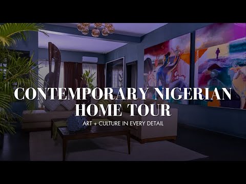 Inside a Contemporary Nigerian Home | Artistic Interior Design with African Identity