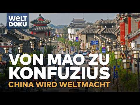 CHINA: Aufstieg zur Supermacht - Wirtschaft im Fokus und Konfuzius 2.0 | WELT Doku-Klassiker (reup)