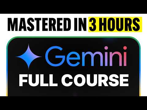 Google Gemini FULL COURSE 3 HOURS (Build & Automate Anything)