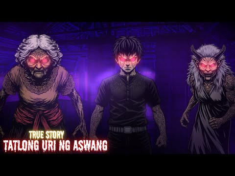 TATLONG URI NG ASWANG (TRUE STORY)