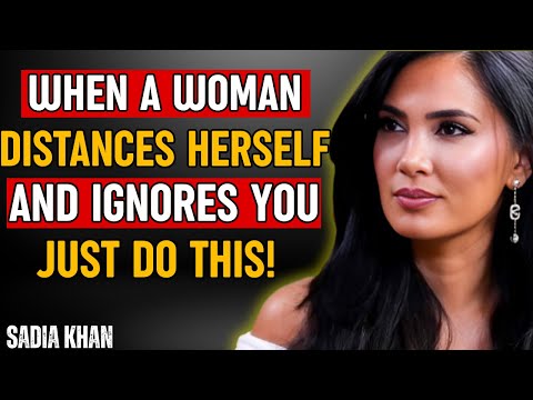When a Woman Distances Herself and Ignores You, Just Do This One Thing | Female Psychology