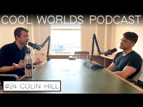 #24  Colin Hill - Modern Cosmology, Hubble Tension, Exotic Physics