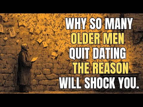 Why So Many Older Men Quit Dating — The Reason Will Shock You.