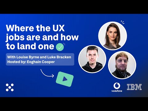 UX Career Masterclass: Where the UX jobs are and how to land one